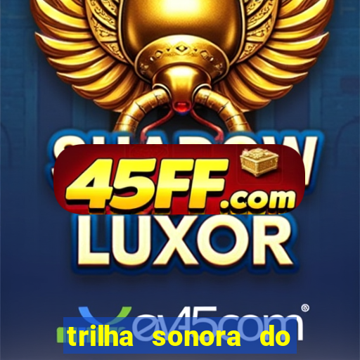 trilha sonora do filme cruzeiro das loucas